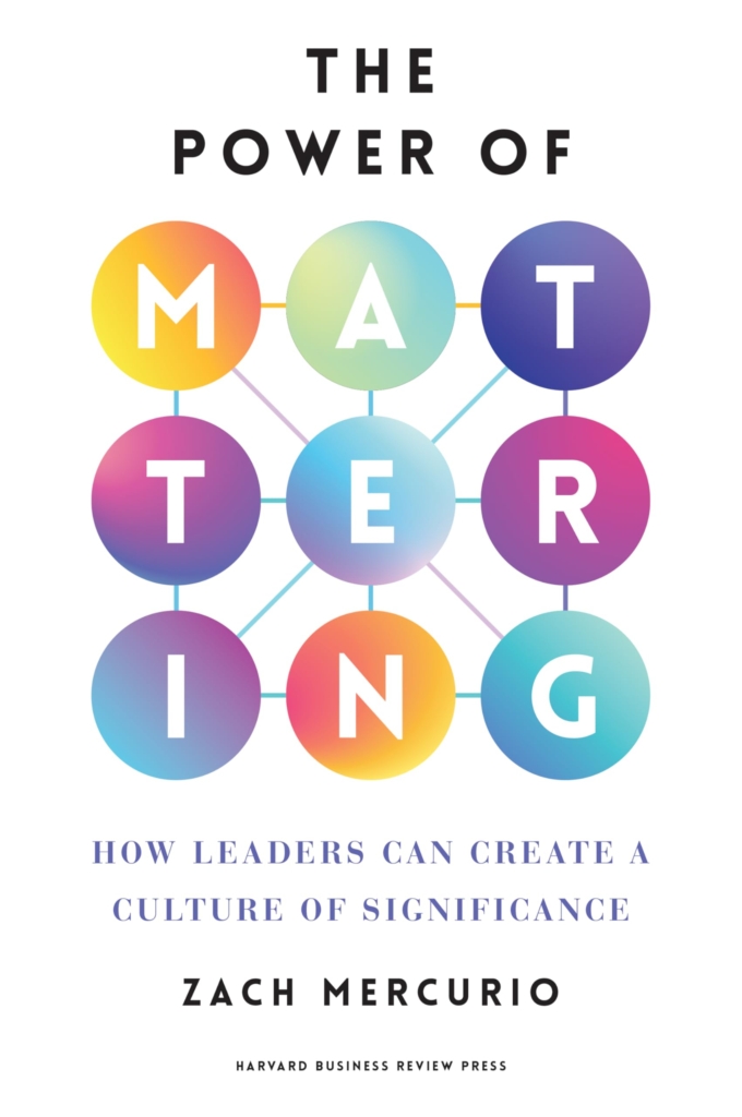 The Power of Mattering - Zach Mercurio